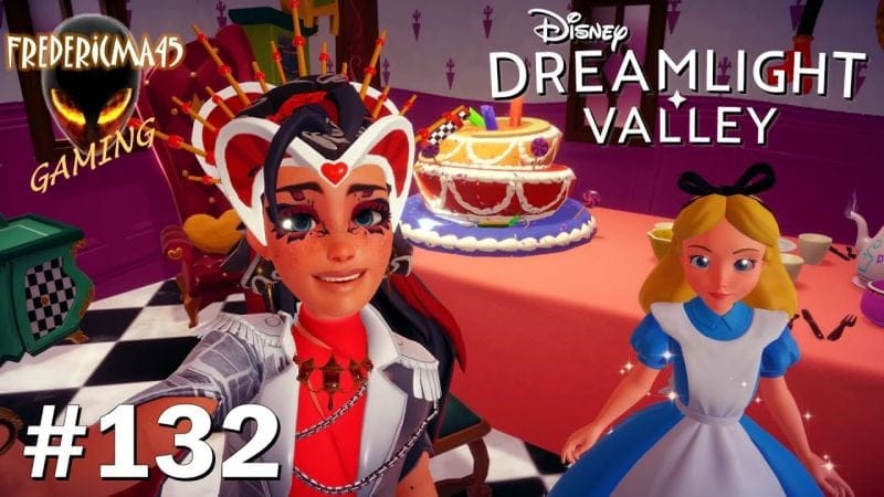 Disney Dreamlight Valley [FR] ALICE au Pays des Merveilles - Un Très Joyeux Non-Anniversaire #132