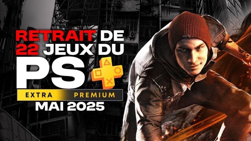 PS+ MAI 2025 | LES 22 JEUX QUI QUITTENT LES CATALOGUES Extra & Premium [PS4 & PS5]