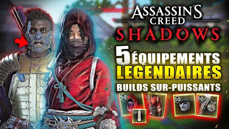 Assassin's Creed Shadows : 5 Nouveaux Equipements Légendaires INCROYABLES 🔥 (Build Naoe & Yasuke)