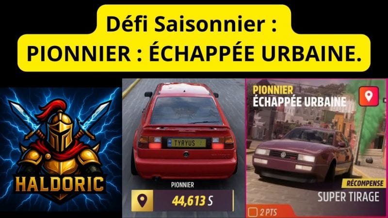 Défi Saisonnier PIONNIER : ÉCHAPPÉE URBAINE. Tuto vidéo complet. Très Difficile Forza Horizon 5 FH5