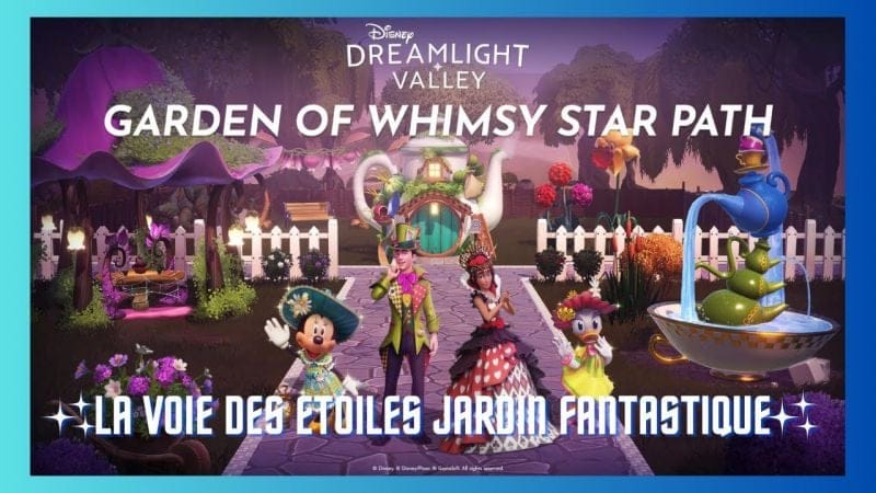 TOUT SUR LA VOIE DES ETOILES JARDIN FANTASTIQUE ✨🌻🫖