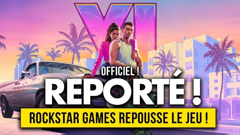 🚨 GTA 6 | Coup de Théâtre : Grand Theft Auto 6 est REPORTÉ à 2026 ! | Les DETAILS à savoir