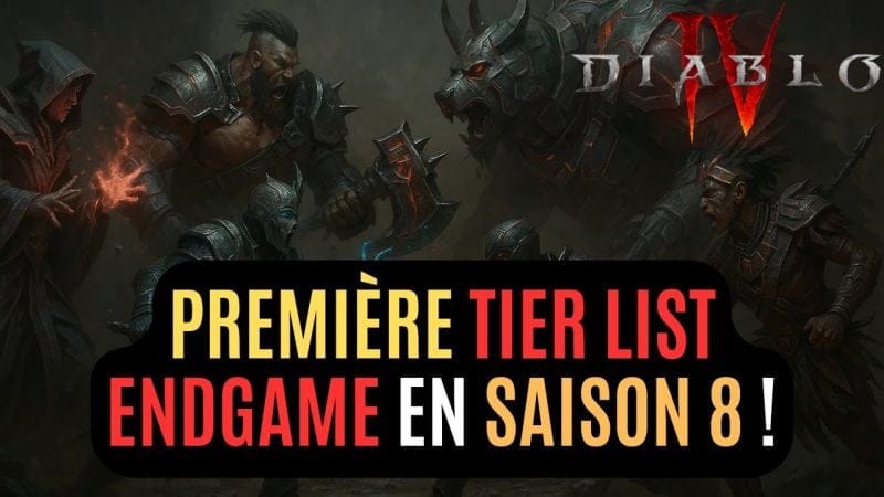 Première Tier List Endgame En Saison 8 Avec Des Builds Qui Kill De La Fosse 100 Déjà Dans Diablo 4 !