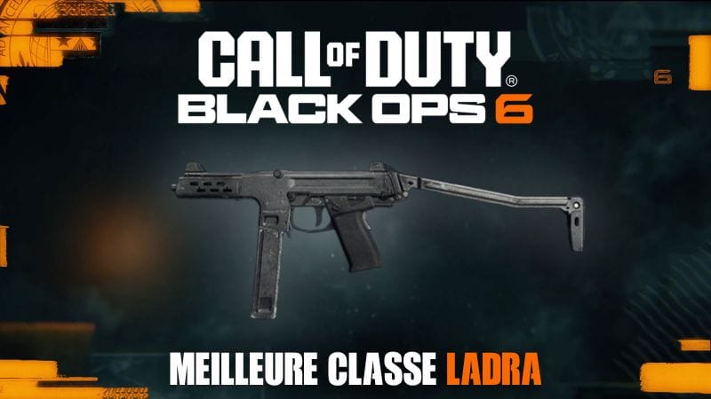La meilleure classe de la Ladra dans Black Ops 6 : accessoires, atouts… - Dexerto