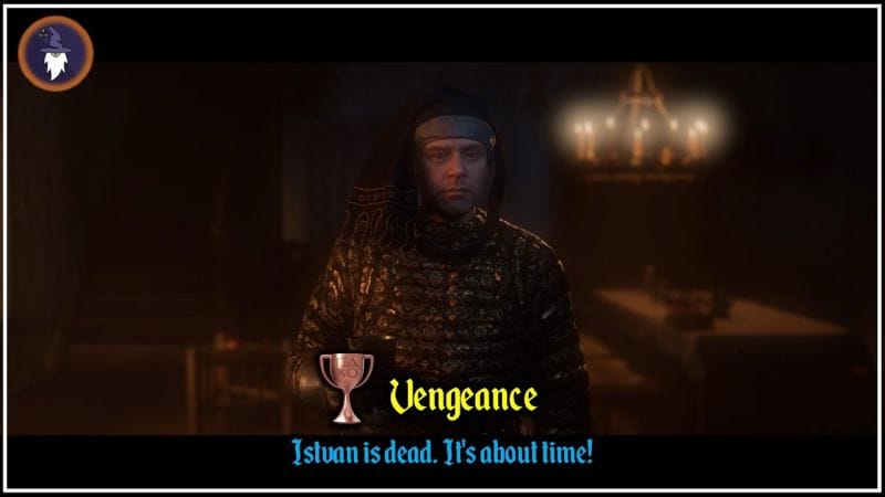 KINGDOM COME DELIVERANCE 2 | TROPHY - VENGEANCE (BOTH OPTIONS) [Istvan is dead. It's about time!]