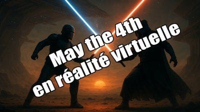 Star Wars – Plongez dans la Force en VR : tous les jeux et mods incontournables pour le 4 mai