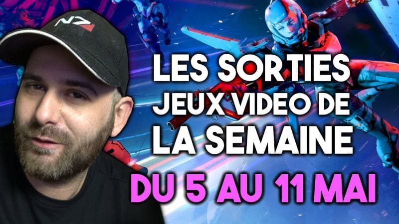 La plus grosse semaine🔥10 jeux du 5 au 11 mai 2025. Les sorties JEUX VIDEO de la semaine