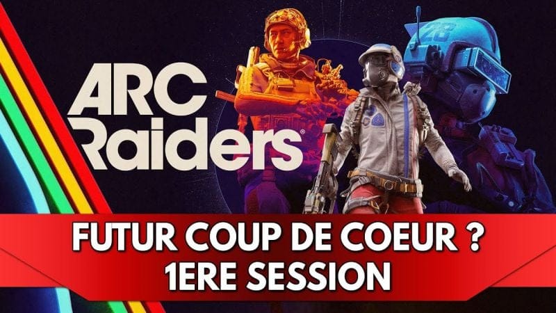Arc Raiders Gameplay FR : 1er Avis & 1ère Session - Futur Coup de Cœur ?