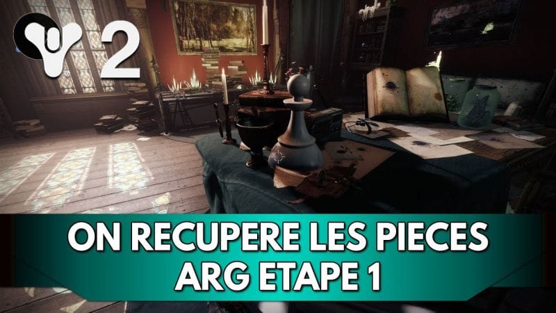 Destiny 2 FR : Pièces d'Echec x60 on les récupère en Live - ARG / Etape 1