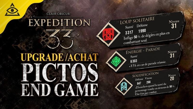 GUIDE-TUTO Clair Obscur Expedition 33, Upgrade / Achat Pictos Endgame Loup solitaire etc...