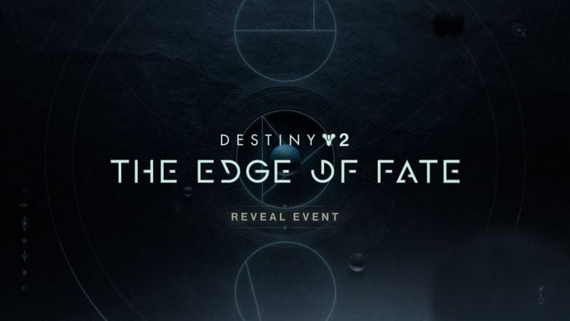 Destiny 2 : The Edge of Fate Reveal Event