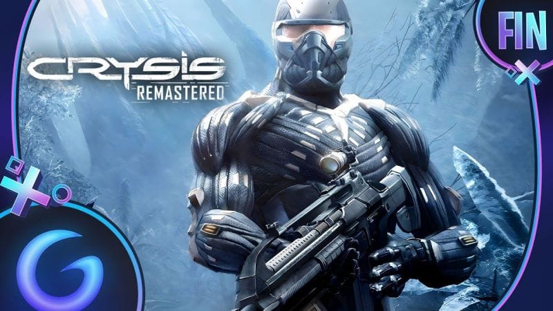 CRYSIS REMASTERED FR #FIN