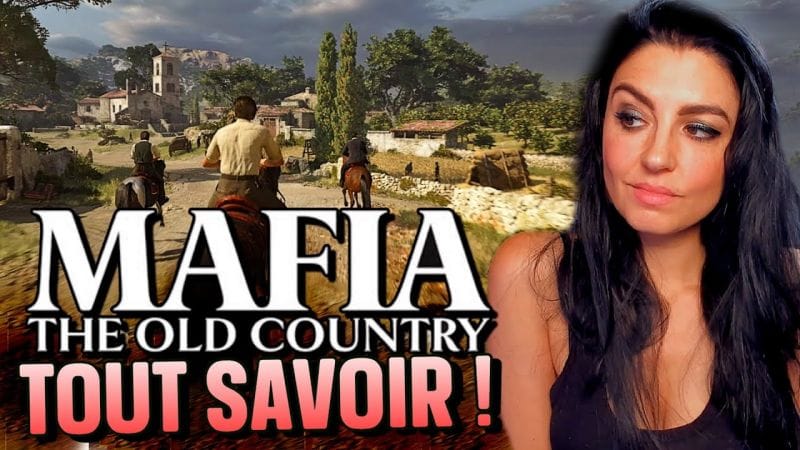 Mafia The Old Country : tout ce qu'il faut savoir ! Gameplay et histoire 🔥