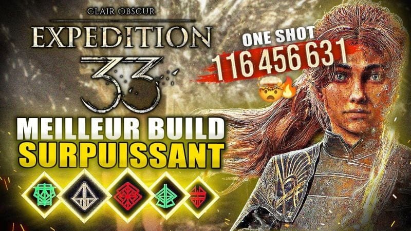 Clair Obscur Expedition 33 : Le MEILLEUR BUILD Surpuissant (+100 Millions de Dégâts) Picto & Lumina