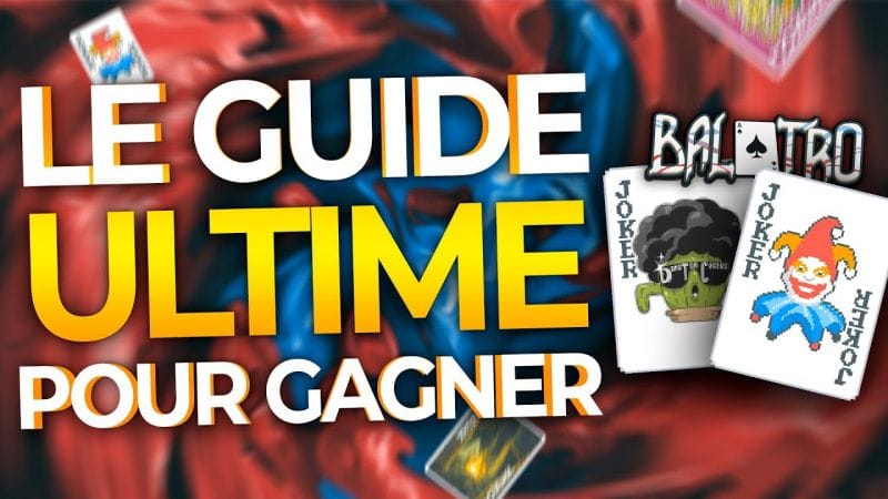 Comment gagner TOUTES ses games sur BALATRO? Tuto complet!
