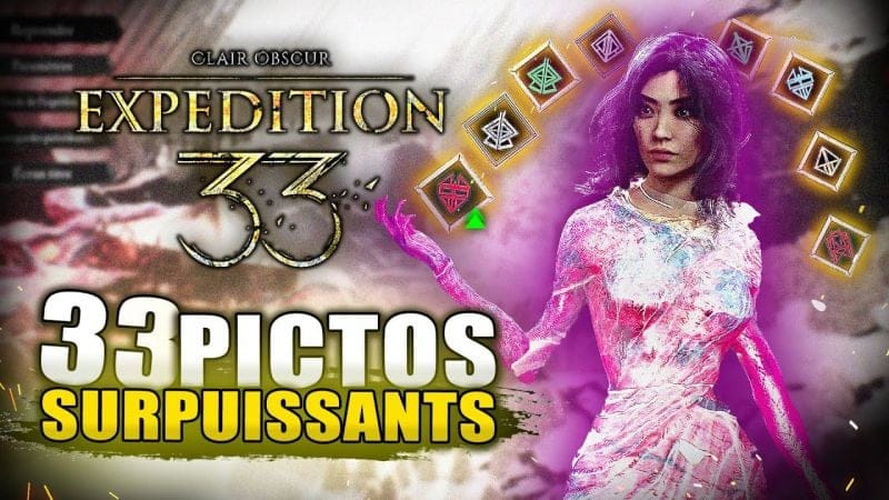 Clair Obscur Expedition 33 : 33 Pictos SURPUISSANTS & Améliorations à Avoir ABSOLUMENT (Build)