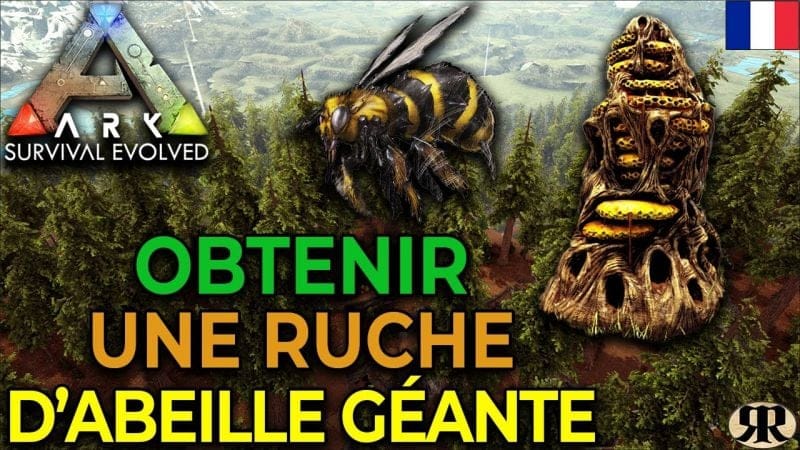 ARK Survival Evolved - Obtenir une Ruche d'Abeille Géante (Bee Hive)