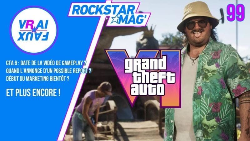 VRAI OU FAUX? QUELLE DATE POUR LE GAMEPLAY DE GTA 6 ? DÉBUT DU MARKETING BIENTÔT ? POSSIBLE REPORT ?
