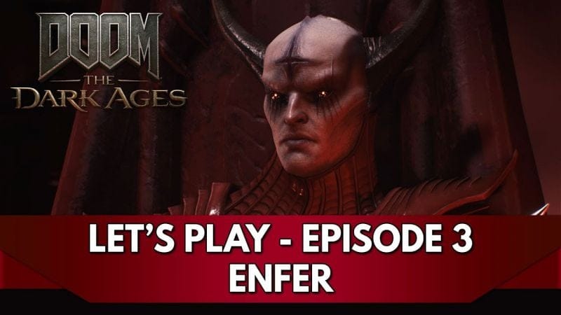 DOOM Dark Ages Gameplay FR : Let's Play - Episode 3, Enfer
