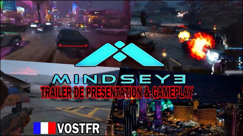 MINDSEYE : NEW GAMEPLAY TRAILER & PRÉSENTATION DU JEU EN VOSTFR !