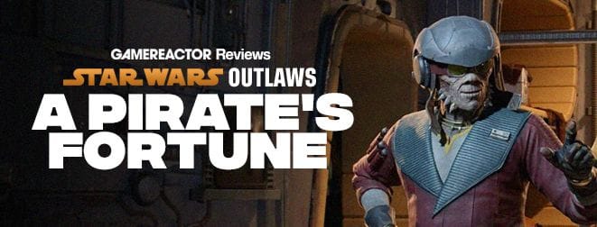 Star Wars Outlaws: A Pirate's Fortune affiche tout ce qui est bon et mauvais avec Ubisoft, le genre... et l'industrie ? - Test
