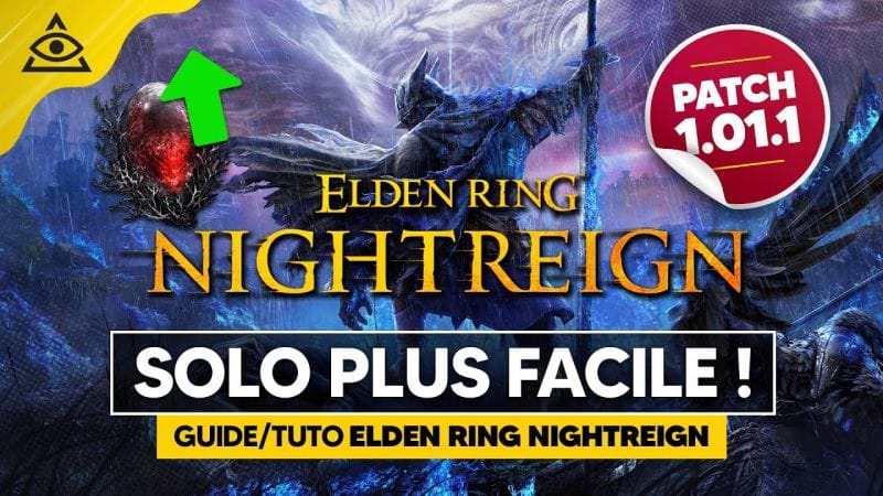 PATCH 1.01.1 Elden Ring Nightreign : Simplification du mode SOLO !