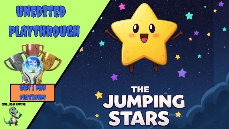The Jumping Stars - Unedited Platinum Trophy Playthrough (PS4/PS5)