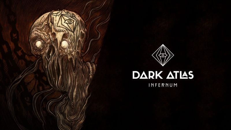 GEEKNPLAY - Dark Atlas: Infernum - Plongez dans l’horreur psychologique du jeu avec la nouvelle bande-annonce terrifiante !