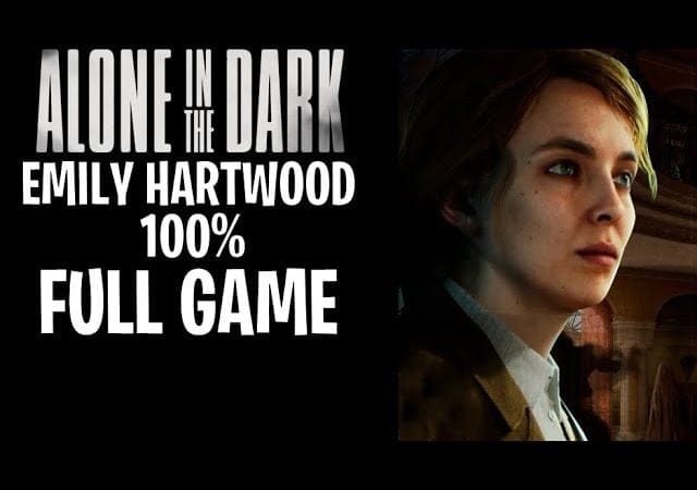 Alone In The Dark - Emily Hartwood Gameplay Walkthrough 100% Full Game | No Commentary