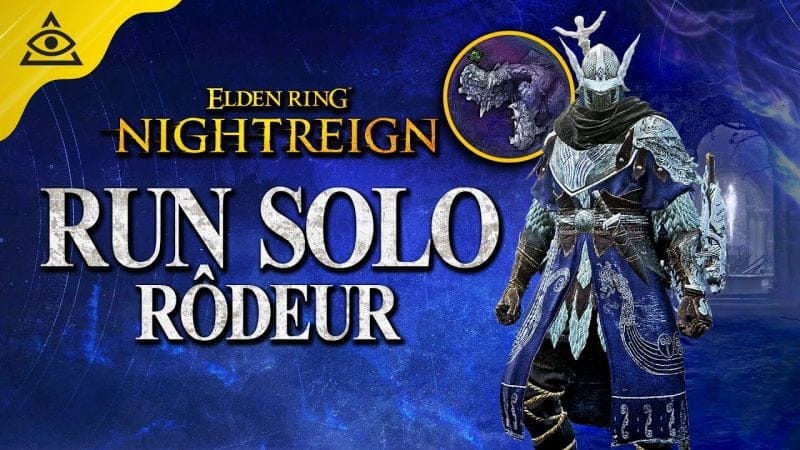 Elden Ring Nightreign : Run Solo RÔDEUR (Boss Gueule Béante, Adel)