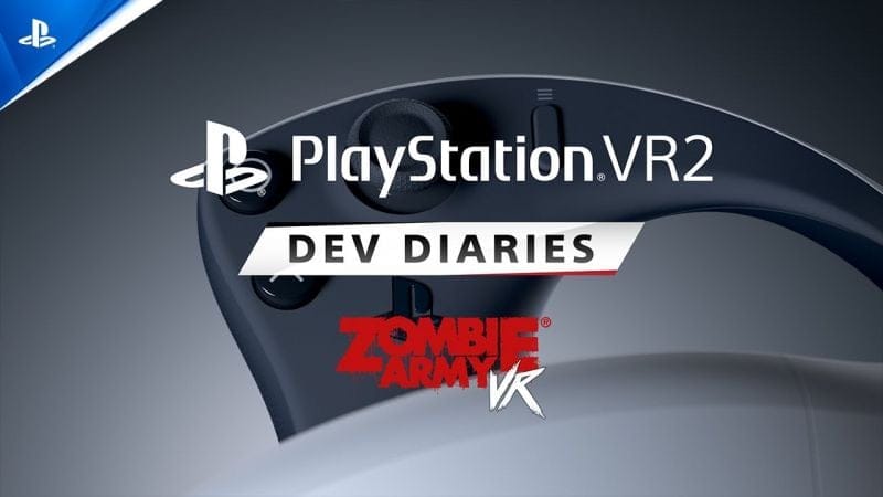 Zombie Army VR - Dev Diaries | PS VR2 Games