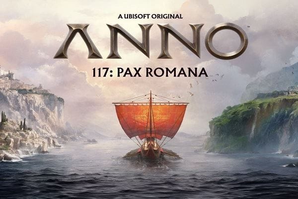 Anno 117 : Pax Romana – Date de sortie, trailer, toutes les infos sur le nouvel opus