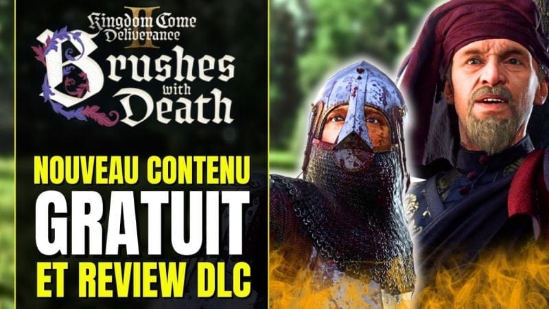 Kingdom Come Deliverance 2 : Test DLC "Brushes With Death" + CONTENU GRATUIT | KCD2 Review DLC FR