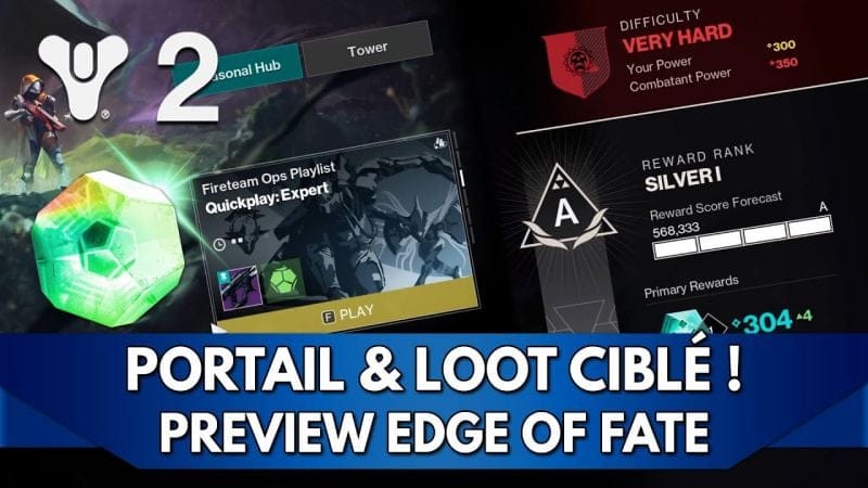 Destiny 2 Edge of Fate FR Preview : Portail, loot ciblé & modificateurs de Missions ✔️