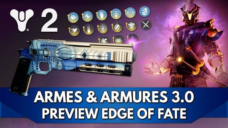 Destiny 2 Edge of Fate FR Preview : Armes & Armures 3.0 - Tiers, Stats & Bonus + Arms Week !