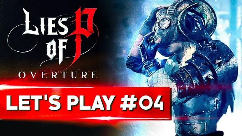 CE DUEL EXPLOSIF QUI RÉGALE | Lies of P Overture DLC - LET'S PLAY FR #04