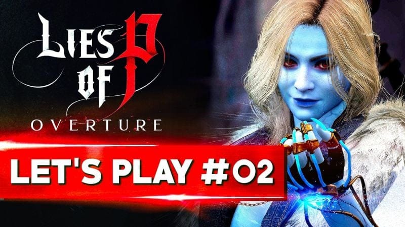 CE BOSS EST JUSTE HALLUCINANT | Lies of P Overture DLC - LET'S PLAY FR #02