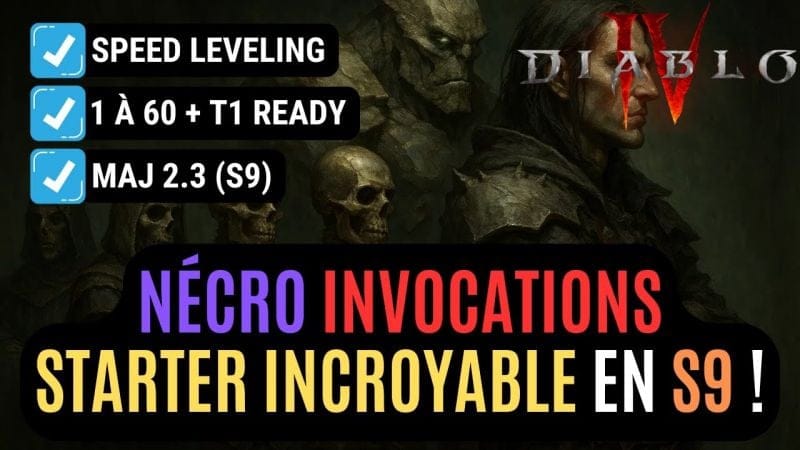 Build Nécromancien Invocations 1 à 60 Speed Leveling en Saison 9 Dans Diablo 4 !