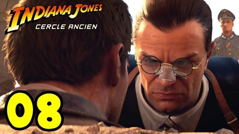 INDIANA JONES ET LE CERCLE ANCIEN FR #8 - Indy est dans la Mouise !