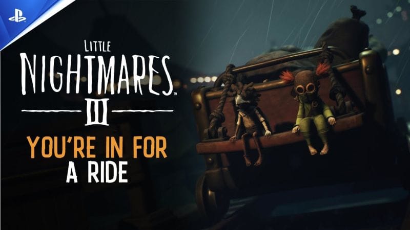 Little Nightmares III - Trailer de la date de sortie | PS5, PS4