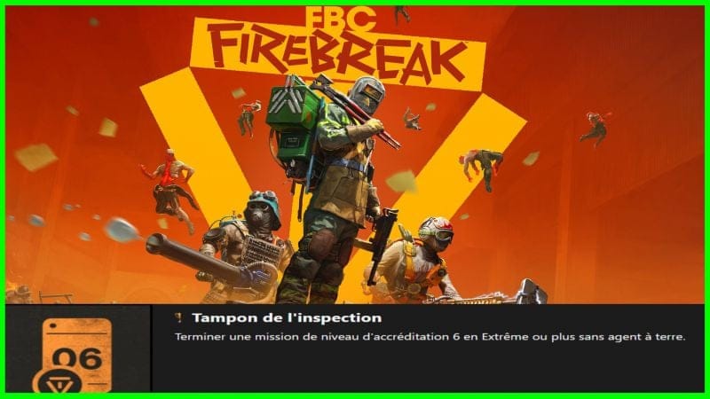 FBC : FIREBREAK - Trophée TAMPON DE L'INSPECTION (No death / Extrême / Niv3) #fbcfirebreak