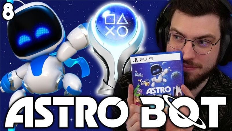 Astro Bot 8/8 Le 100% et le Trophée Platine (Let's Play FR)