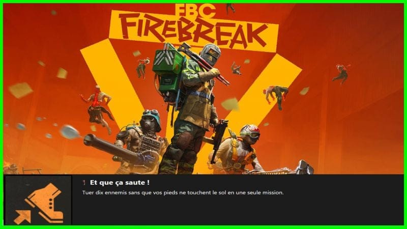 FBC : FIREBREAK - Trophée ET QUE CA SAUTE !  (Very EASY) #fbcfirebreak