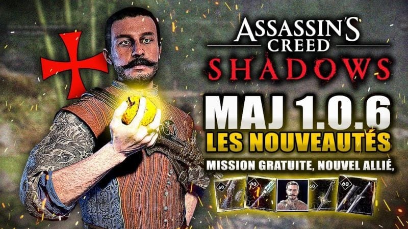 Assassin's Creed Shadows : MAJ 1.0.6 : Mission Gratuite, Nouvel Allié, Trophée, Collab ...