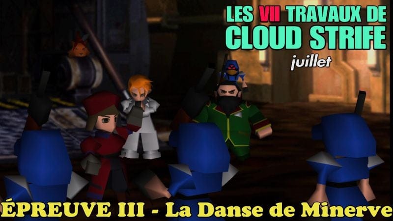 🥁 Les VII Travaux de Cloud Strife – Juillet   Épreuve III : La Danse de Minerve