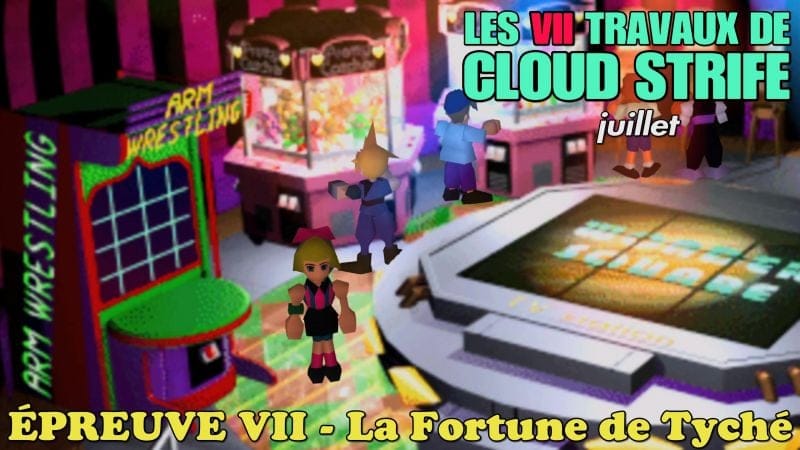 🥁 Les VII Travaux de Cloud Strife – Juillet   Épreuve VII : La Fortune de Tyché