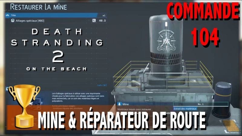 COMMANDE 104 - MINE de la Colline Fumante & Réparateur de Route - DEATH STRANDING 2 ON THE BEACH