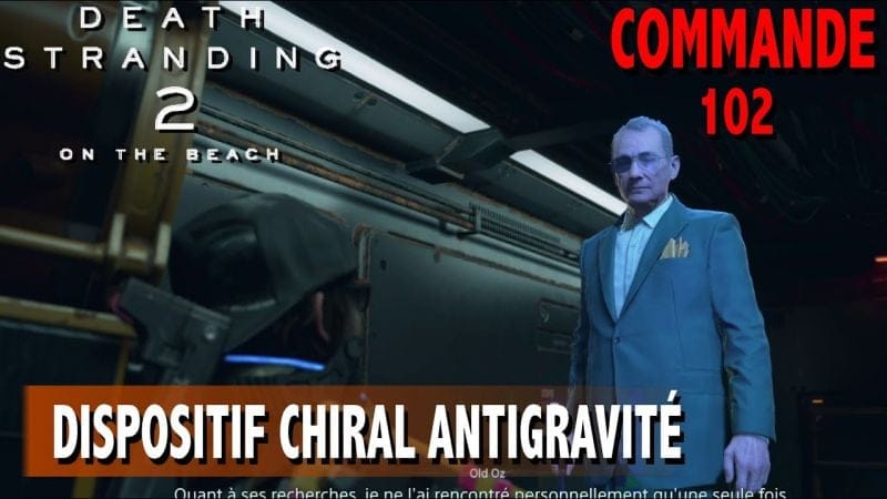 COMMANDE 102 - Dispositif Chiral antigravité rend le sac moins lourd   DEATH STRANDING 2