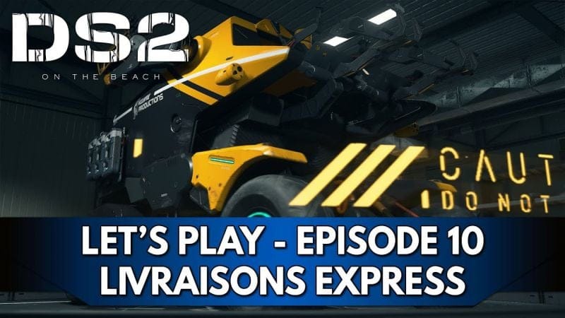 Death Stranding 2 Gameplay FR : Let's Play Hardcore - Episode 10, Livraisons Express