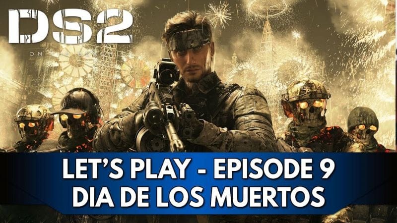 Death Stranding 2 Gameplay FR : Let's Play Hardcore - Episode 9, Dia de los Muertos